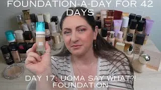 Uoma Say What?! Foundation &ndash; Wear Test Oily Skin &ndash; Does it stay, or does it go?