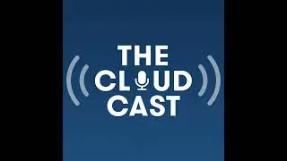The Cloudcast #222 - Microsoft Operations Management Suite