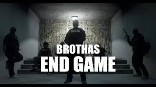 Brothas | END GAME