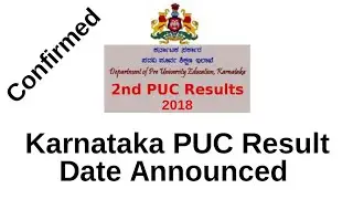 Karanataka PUC 2nd Year Result date announced|Karnataka pu Board 2018