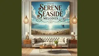 Serene Seaside Melodies