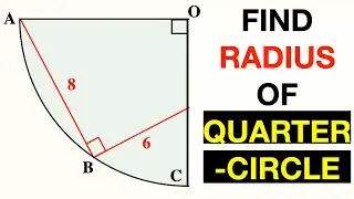 Find the Radius of the Quarter Circle | Important Geometry and Algebra skills explained
