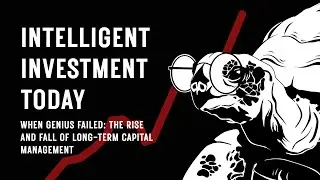 When Genius Failed: The Rise and Fall of Long-Term Capital Management