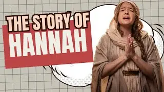Hannah  A story of Hope and Dedication