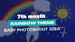 7th month baby photoshoot ideas at home | Rainbow theme photoshoot | Baby monthly photoshoot ideas