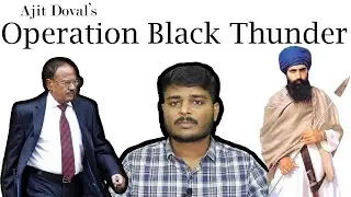 Ajit Doval | Operation Black Thunder | Indian James Bond | Part - 2 | Tamil | Enba Explains