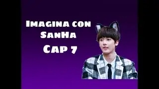 Imagina con SanHa Cap 7