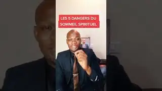 CINQ DANGERS DU SOMMEIL SPIRITUEL