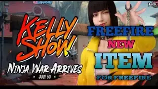 🔥 KELLY SHOW RETURNS | Free Fire New Ninja War Event | New Free Fire Items Revealed!
