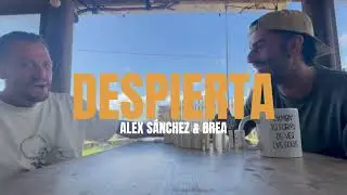 Alex S&aacute;nchez, Brea - Despierta