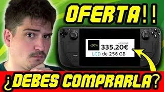🔴 &iexcl;STEAM DECK EST&Aacute; A 335&euro;! &iquest;Debes COMPRARLA en 2025?