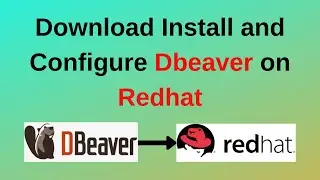 How to download install and configure DBeaver on RHEL/ Redhat