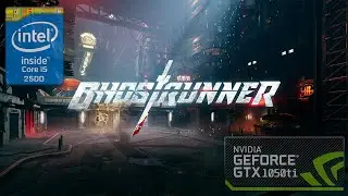 Ghostrunner Demo Gameplay - GTX 1050ti - Max Settings