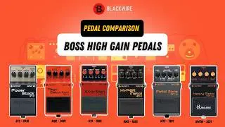 Boss High Gain Pedal Shootout | HM-2w, MT-2, HM-3, XT-2, MD-2, ST-2
