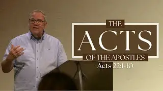 Acts 22:1-10