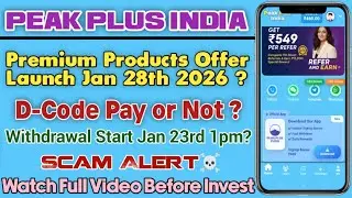 Peak Plus India New Update January 23 | Peak Plus India App Telugu|D-Code Purchase Or Not|Scam Alert