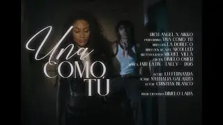 Una Como Tu - Rich Angel x Aikkoo (MAD SEASON)
