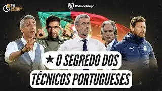 POR QUE OS TÉCNICOS PORTUGUESES FAZEM TANTO SUCESSO? | LUIS CASTRO NO BOTAFOGO