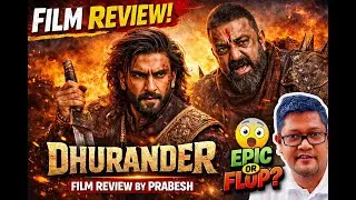📽️ Dhurandhar &ndash; Film Review | Honest Analysis & Critical Breakdown|BongVoyage!Prime