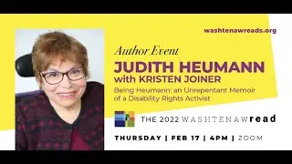 Washtenaw Reads Author Event | Judith Heumann with Kristen Joiner: Being Heumann