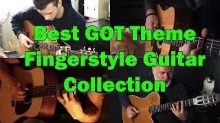 Game Of Thrones Main Theme : Best Fingerstyle Guitar Compilation