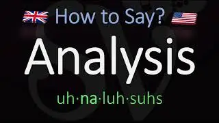 How to Pronounce Analysis? (CORRECTLY) Meaning & Pronunciation