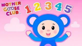 Count With Me | NEW VIDEO | Learn to Count with  Mother Goose Club