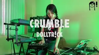 dolltr!ck - Crumble (Ableton Live Performance)