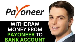 HOW TO WITHDRAW MONEY FROM PAYONEER TO BANK ACCOUNT 2025! (FULL GUIDE)