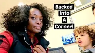 BACKED INTO A CORNER!