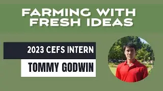 Farming with Fresh Ideas - Tommy Godwin