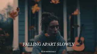 Falling Apart Slowly (Official Audio) | Blue Notes Daily | Melancholic Indie Folk Ballad