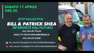Back to the future Memorabilia - Ospite Bill & Patrick Shea
