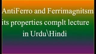 Antiferro and ferrimagnitism|| Properties in Urdu\Hindi