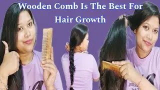 Wooden Comb For Hair Growth || Hair Growth Tips || Stop Hair Fall || #haircare #woodencomb #longhair