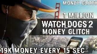 iNFINITE MONEY GLITCH! | Watch Dogs 2