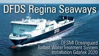 DFDS Regina Seaways - DESMI BWTS System Installation, Gdańsk 2020