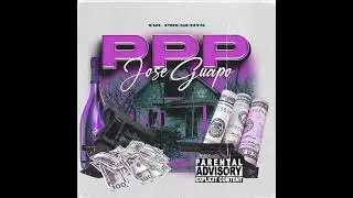 Jose Guapo - PPP (Audio)