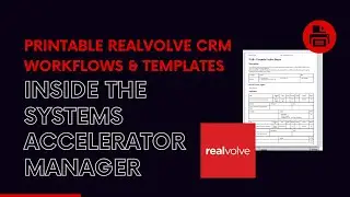 Printable #Realvolve CRM Workflows & Templates - Now Inside The Systems Accelerator Manager (Sam)