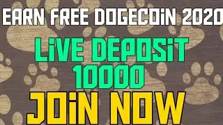 Earn 😲 Free Dogecoin 2020  Best Free Dogecoin Mining Site Earn 10000 Daily & Live Payment Proof ✅