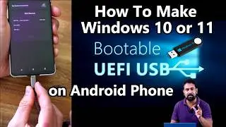 How to Make Windows 10 OR 11 Bootable USB on Android Phone