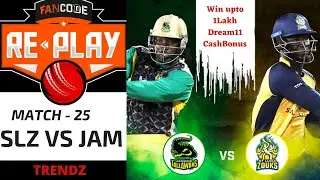 SLZ VS JAM Fancode Replay Match 25 FINAL TEAMS |#Fancodereplay #dream11 #SLZ VS JAM