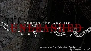 The Unleashed -Movie Trailer [By Emmanuel Archie]
