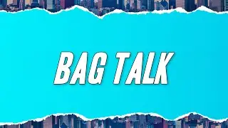 Polo G - Bag Talk (Lyrics)