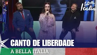 Canto de liberdade - A Bella Italia
