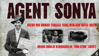 AGENT SONYA MATA-MATA SOVIET PALING SUKSES | Ibu Rumah Tangga Dibalik Rahasia Kesuksesan Bom Atom