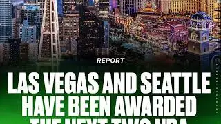 2 New Expansion Teams Coming To The NBA? Seattle & Las Vegas Is It True?