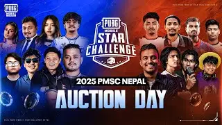 [NP] 2025 PUBG MOBILE STAR CHALLENGE NEPAL | AUCTION DAY