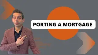 Porting a Mortgage