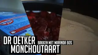 DR OETKER MONCHOUTAART  BAKKEN MET MIRANDA BOS #9